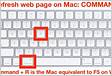 Whats the Mac Equivalent to F5 Refresh Key from Windows